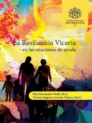 cover image of La resiliencia vicaria en las relaciones de ayuda